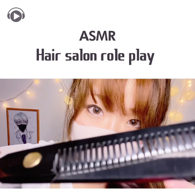 ASMR - Hair salon role play/Melo ASMR