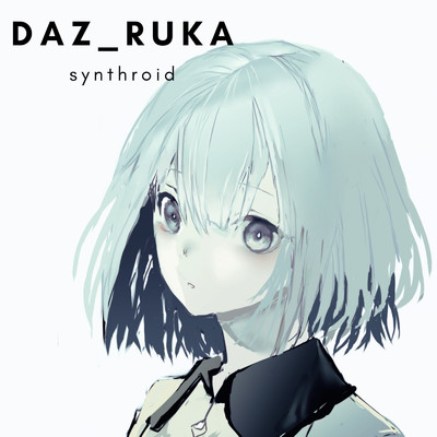 シングル/re;choir/DAZ_ruka