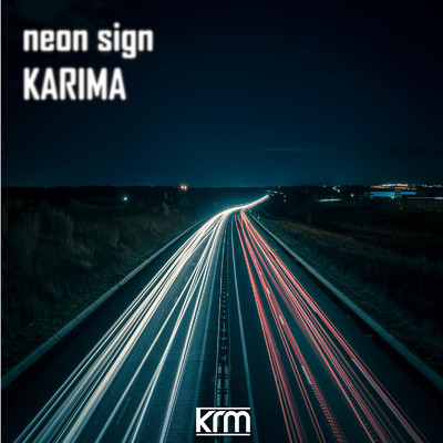 シングル/neon sign/KARIMA