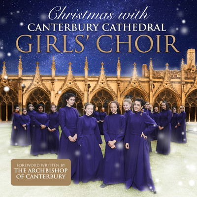 Canterbury Cathedral Girls' Choir／David Newsholme