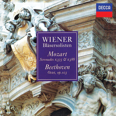 アルバム/Mozart: Serenade, K. 375; Serenade, K. 388 'Nacht Musik'; Beethoven: Octet, Op. 103 (New Vienna Octet; Vienna Wind Soloists - Complete Decca Recordings Vol. 15)/ウィーン管楽合奏団