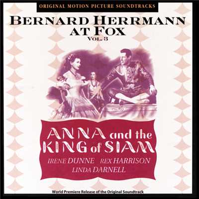 アルバム/Anna And The King Of Siam (Original Motion Picture Soundtrack ／ Vol.3)/バーナード・ハーマン