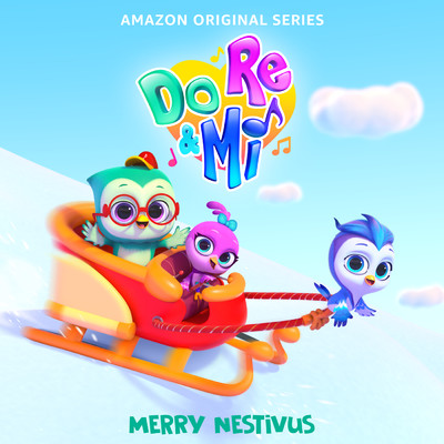 アルバム/Do, Re & Mi: Merry Nestivus (Music from the Amazon Original Series)/Do, Re & Mi Cast