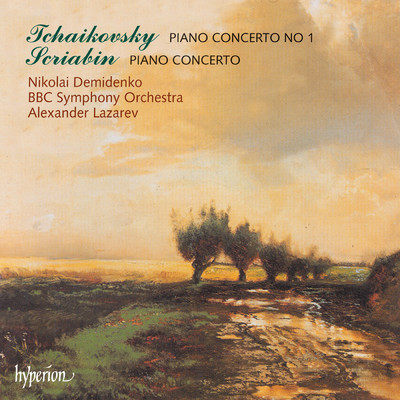 Tchaikovsky & Scriabin: Piano Concertos/Nikolai Demidenko／BBC交響楽団／アレクサンドル・ラザレフ