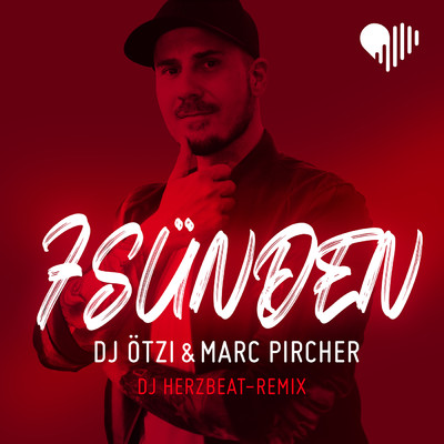 7 Sunden (featuring DJ Otzi／DJ Herzbeat - Remix)/Marc Pircher／DJ Herzbeat