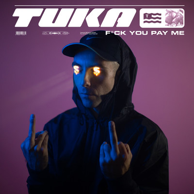 F*ck You Pay Me (Explicit)/Tuka