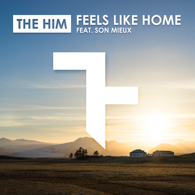シングル/Feels Like Home (featuring Son Mieux／Radio Edit)/The Him