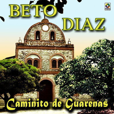 アルバム/Caminito De Guarenas/Beto Diaz