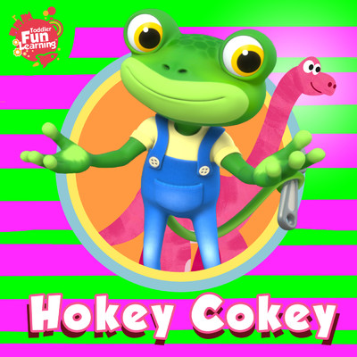 シングル/Hokey Cokey (Party Version)/Toddler Fun Learning／Gecko's Garage