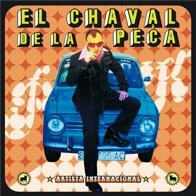 アルバム/El Chaval De La Peca/El Chaval De La Peca