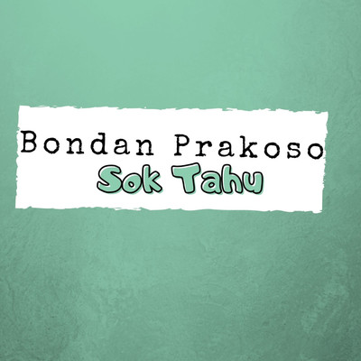 シングル/Aku Suka No. 1/Bondan Prakoso