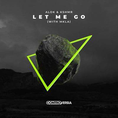 シングル/Let Me Go (with MKLA) [Extended Mix]/Alok & KSHMR