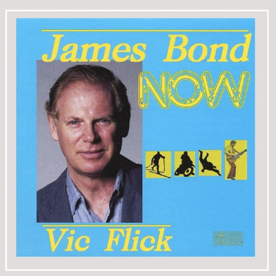 James Bond Now/Vic Flick