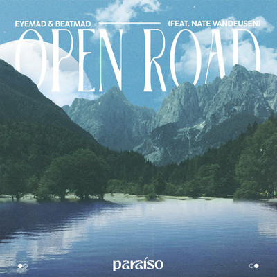 Open Road (feat. Nate VanDeusen)/EyeMad & Beatmad