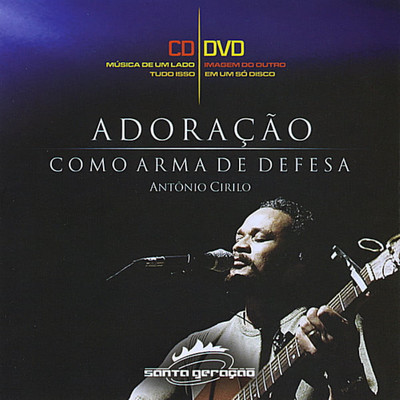 アルバム/DualDisc - Adoracao Como Arma De Defesa/Antonio Cirilo