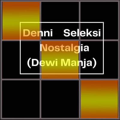 アルバム/Seleksi Nostalgia (Dewi Manja)/Denni