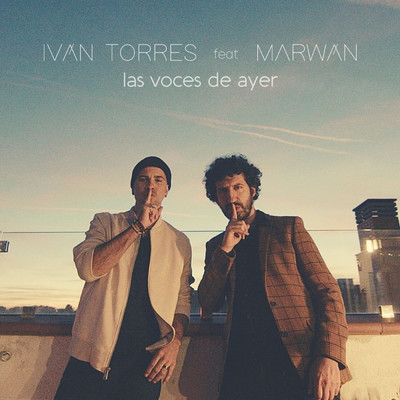 シングル/Las voces de ayer (feat. Marwan)/Ivan Torres