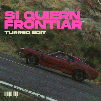 シングル/Si Quieren Frontear (Turreo Edit)/Ganzer DJ