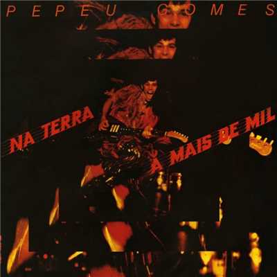 アルバム/Na Terra a Mais de Mil/Pepeu Gomes