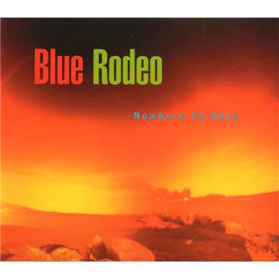 アルバム/Nowhere To Here/Blue Rodeo