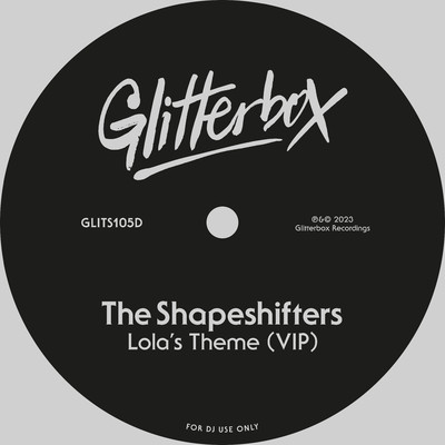 Lola's Theme (VIP)/The Shapeshifters