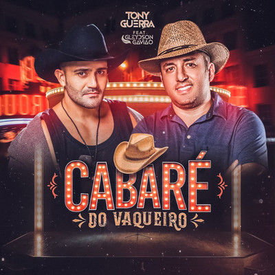 シングル/Cabare do Vaqueiro (feat. Gleydson Gaviao)/Tony Guerra & Forro Sacode