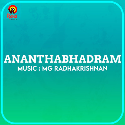 Ananthabhadram (Original Motion Picture Soundtrack)/MG Radhakrishnan