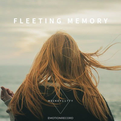 シングル/Fleeting memory/Mickey1177y