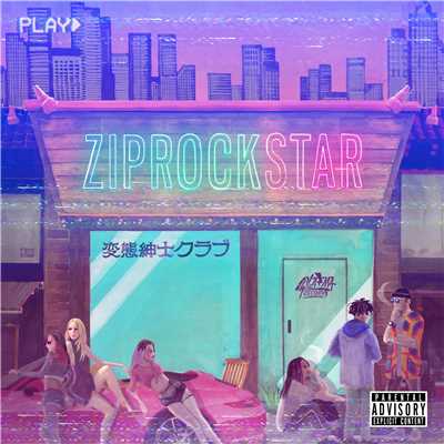 アルバム/ZIP ROCK STAR/変態紳士クラブ
