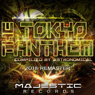 THE TOKYO ANTHEM COMPILIED BY ASTRONOMICAL  (2018 Re-Master)/Various Artists