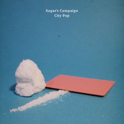 シングル/City Pop/Sugar's Campaign
