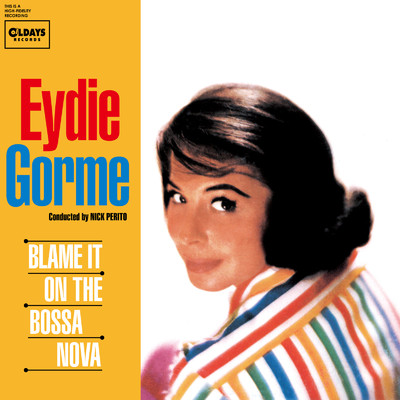 シングル/CAN'T GET OVER (THE BOSSA NOVA)/EYDIE GORME