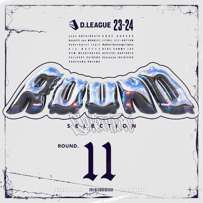 D.LEAGUE 23 -24 SEASON - ROUND SELECTION - ROUND.11/Various Artists