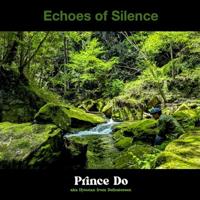 シングル/Echoes of Silence/PrinceDo