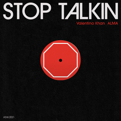 シングル/Stop Talkin (Explicit) (featuring ALMA)/ヴァレンティノ・カーン
