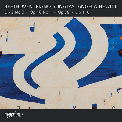 Beethoven: Piano Sonatas, Op. 2／2, Op. 10／1, Op. 78 & Op. 110/Angela Hewitt