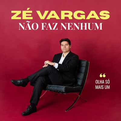 シングル/Nao Faz Nenhum/Ze Vargas