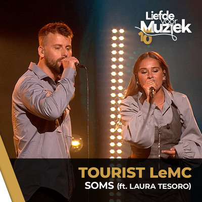 Soms (featuring Laura Tesoro／Uit Liefde Voor Muziek)/Tourist LeMC