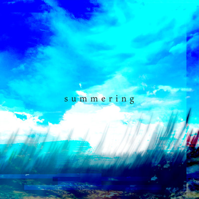 シングル/Summering/じん