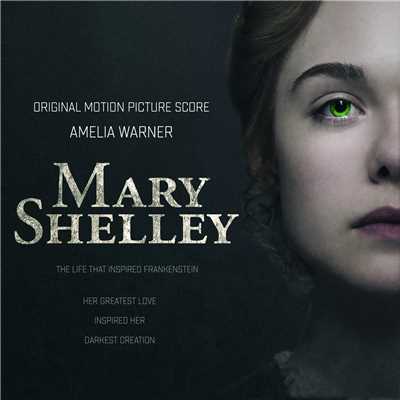 Mary Shelley (Original Motion Picture Score)/Amelia Warner