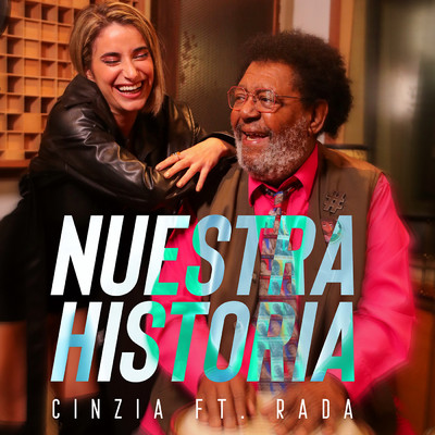Nuestra Historia (featuring Ruben Rada)/Cinzia