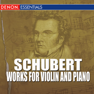 Schubert - Works For Violin And Piano/Anneliese Nissen／フランツ・シューベルト／デネス・ジグモンディ