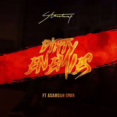 シングル/Dirty Enemies (featuring Asamoah Gyan)/Stonebwoy