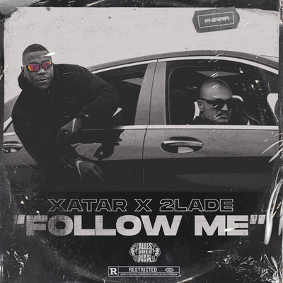 Follow Me (Explicit)/XATAR／2LADE