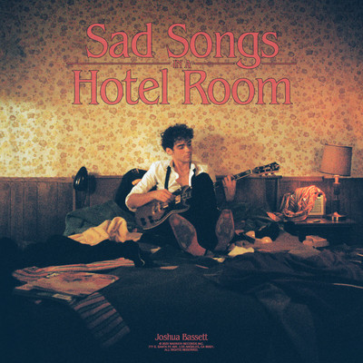 Sad Songs In A Hotel Room/Joshua Bassett