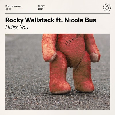 I Miss You (feat. Nicole Bus)/Rocky Wellstack