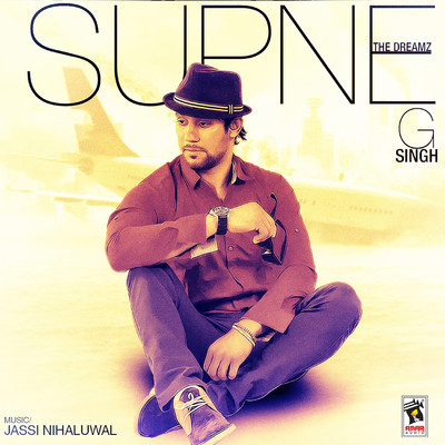 Supne: The Dreamz/G. Singh