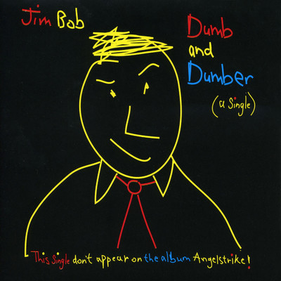 アルバム/Dumb and Dumber/Jim Bob