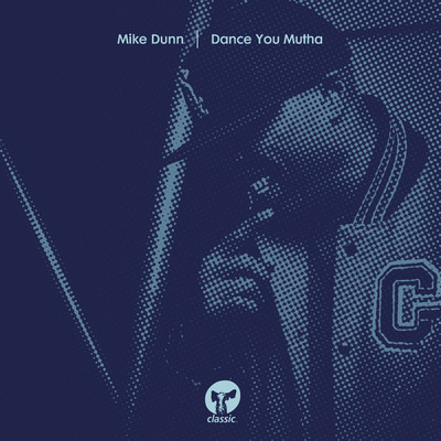 アルバム/Dance You Mutha/Mike Dunn