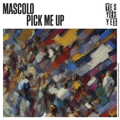 シングル/Pick Me Up/Mascolo